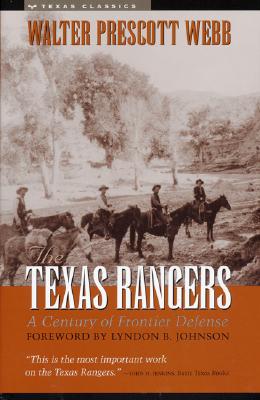 the texas rangers: a century of frontier defense (2nd edition)